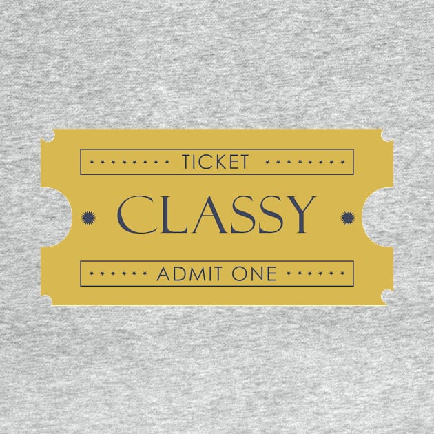 Ticket for Classy by Sassify